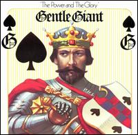 Power and the Glory von Gentle Giant