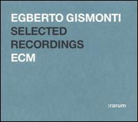 Rarum, Vol. 11: Selected Recordings von Egberto Gismonti