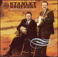 Evening Long Ago: Live 1956 von The Stanley Brothers