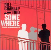 Somewhere: The Songs of Leonard Bernstein von Bill Charlap