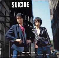 Attempted: Live at Max's Kansas City 1980 von Suicide