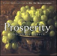 Prosperity: God Shall Supply von Ed Montgomery