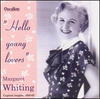 Hello Young Lovers: Capitol Singles 1950-62 von Margaret Whiting
