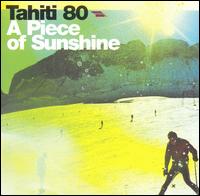 Piece of Sunshine von Tahiti 80