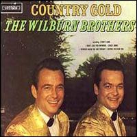 Country Gold von The Wilburn Brothers