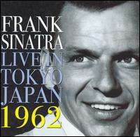 Live in Tokyo Japan 1962 von Frank Sinatra