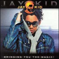 Bringing You the Magic von Jay-Kid