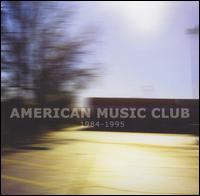 1984-1995 von American Music Club