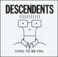 Cool to Be You von Descendents