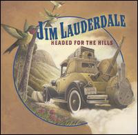 Headed for the Hills von Jim Lauderdale