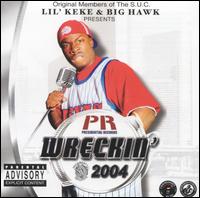 Wreckin' 2004 von Lil' Keke