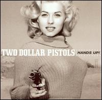Hands Up! von Two Dollar Pistols