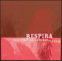 This Is Not What You Had Planned [EP] von Respira