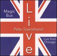 Magic Bus/Live in Chicago von Pete Townshend