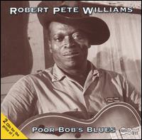 Poor Bob's Blues von Robert Pete Williams