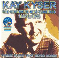 There Goes That Song Again von Kay Kyser