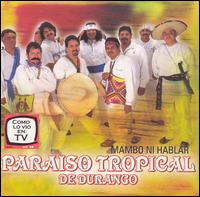 Mambo Ni Hablar von Paraiso Tropical de Durango