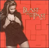 Blast from the Past, Vol. 2 [Orchard] von Unison Entertainment Presents