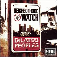 Neighborhood Watch von Dilated Peoples