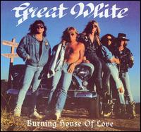 Burning House of Love von Great White