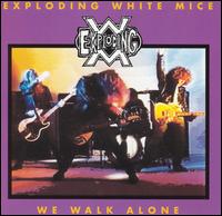 We Walk Alone von Exploding White Mice