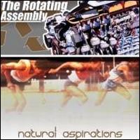 Natural Aspirations von The Rotating Assembly