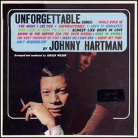 Unforgettable Songs by Johnny Hartman von Johnny Hartman