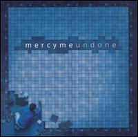 Undone von MercyMe