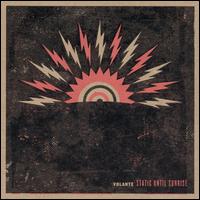 Static Until Sunrise von Volante