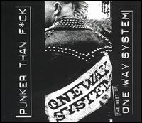 Punker Than F*ck: The Best of One Way System von Oneway System