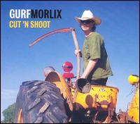 Cut N Shoot von Gurf Morlix