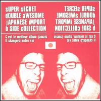 Super Secret Double Awesome Japanese Import B-Side Collection von Brandon Wiard