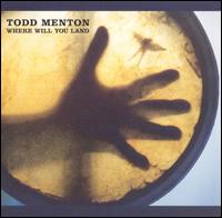 Where Will You Land? von Todd Menton