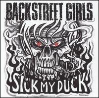 Sick My Duck von Backstreet Girls