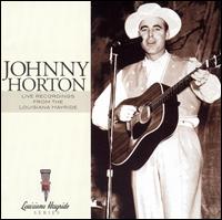 Live Recordings from the Louisiana Hayride von Johnny Horton