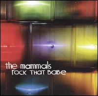 Rock That Babe von The Mammals