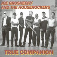 True Companion von Joe Grushecky