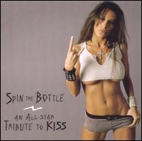 Spin the Bottle: An All-Star Tribute to Kiss von SPIN the BOTTLE