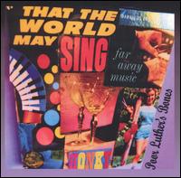 That the World May Sing Far Away Music, Honky von Poor Luther's Bones