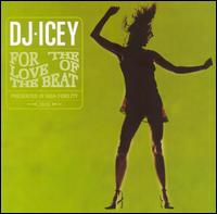 For the Love of the Beat von DJ Icey