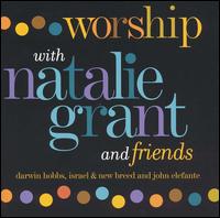 Worship With Natalie Grant and Friends von Natalie Grant