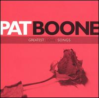 Greatest Love Songs von Pat Boone