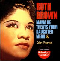 Mama He Treats Your Daughter Mean & Other Favorites von Ruth Brown