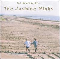Revenge of Jasmine Minks von The Jasmine Minks