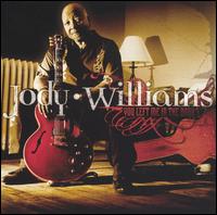 You Left Me in the Dark von Jody Williams