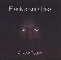New Reality von Frankie Knuckles
