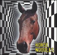 Horse Noodles von Horse Noodles