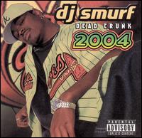 Dead Crunk 2004 von DJ Smurf