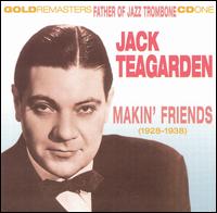 Makin' Friends (1928-1938) von Jack Teagarden