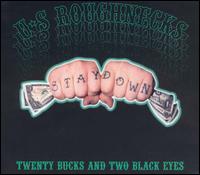 Twenty Bucks and Two Black Eyes von U.S. Roughnecks